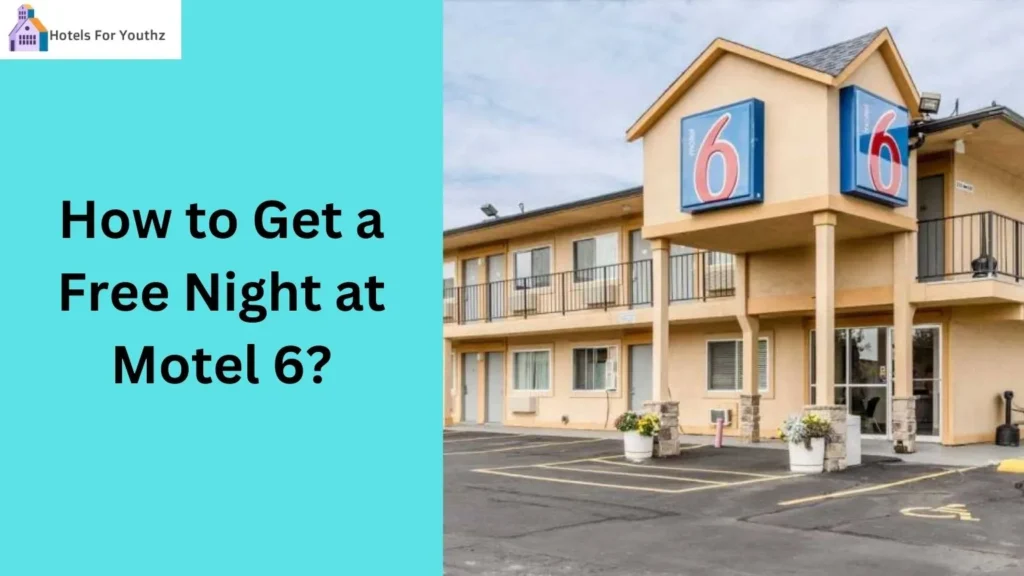 How to Get a Free Night at Motel 6