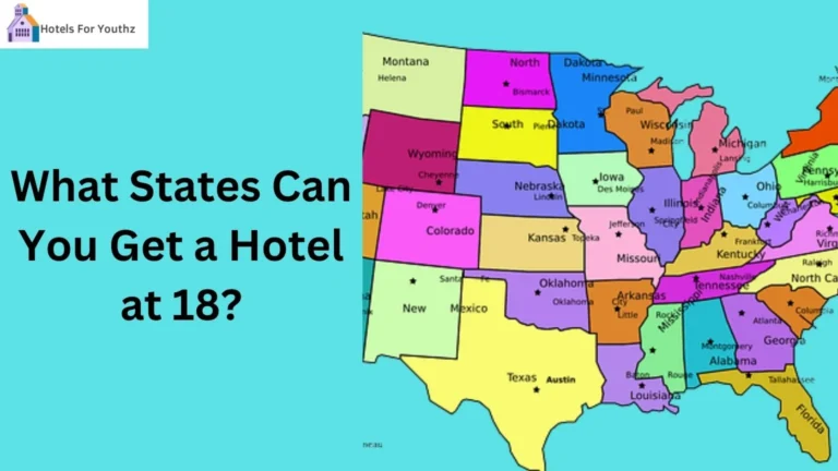 What States Can You Get a Hotel at 18